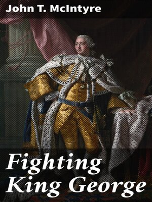 cover image of Fighting King George